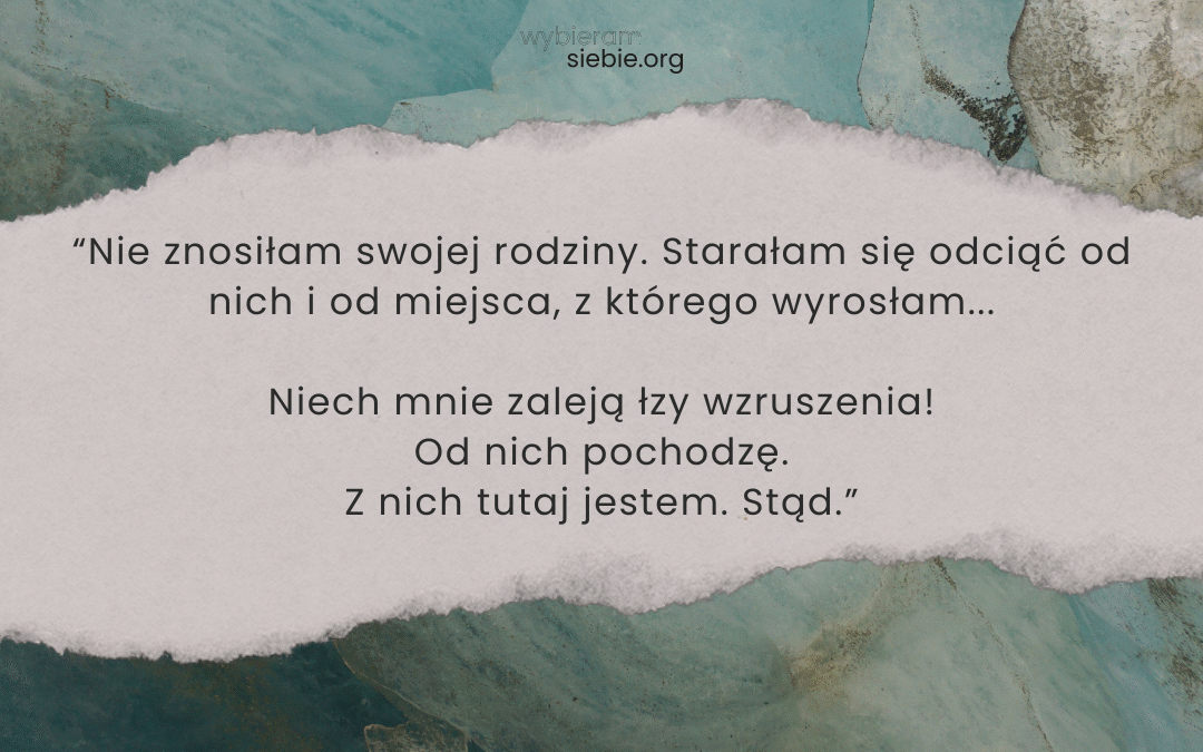 Jestem z mojej rodziny